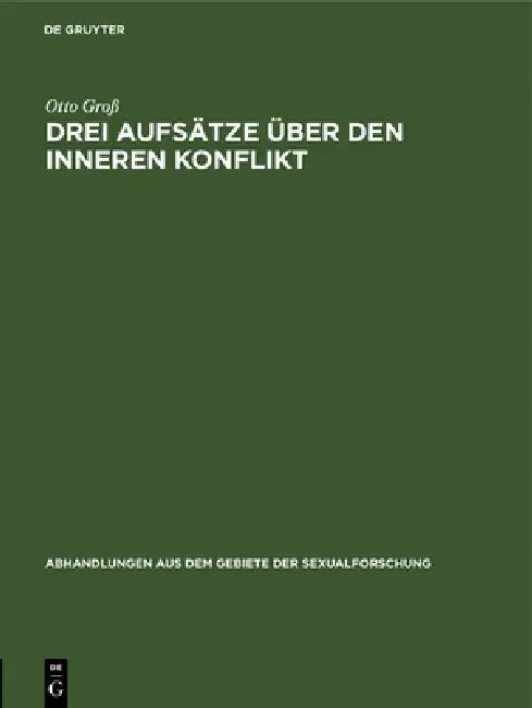 Buy Drei Aufsätze Über Den Inneren Konflikt (English, Otto Groß) — BookShops.in