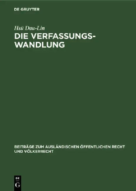 Die Verfassungswandlung (English, Hsü Dau-Lin)