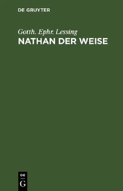 Nathan Der Weise (English, Gotth Ephr Lessing)
