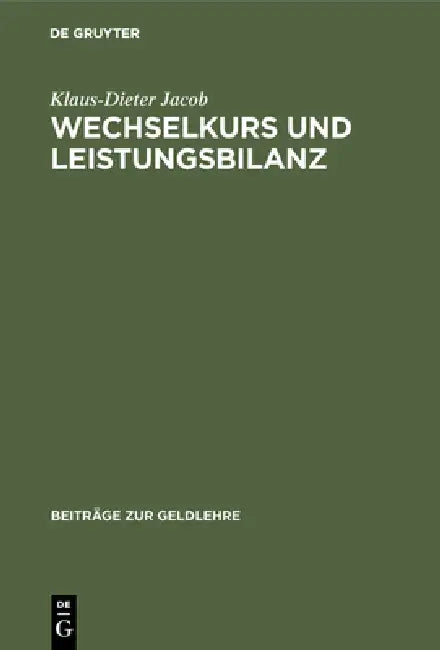 Buy Wechselkurs und Leistungsbilanz (English, Klaus-Dieter Jacob) — BookShops.in