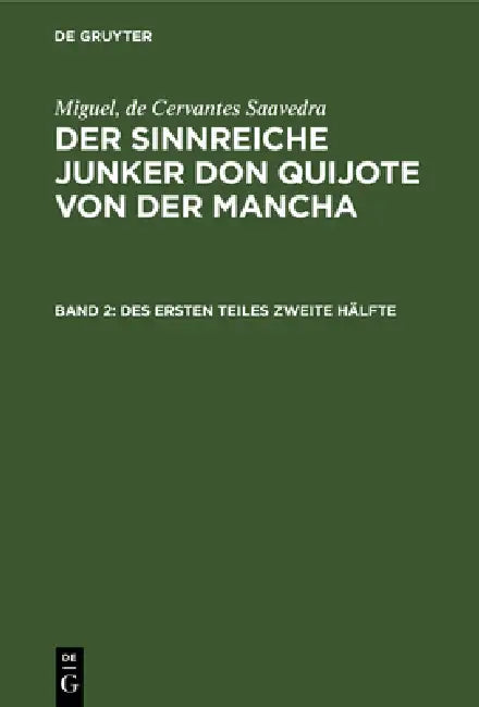 Buy Des Ersten Teiles Zweite Hälfte (English, Ludwig Braunfels | Lotte Schumann | Cervantes Saavedra) — BookShops.in