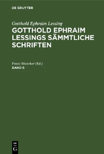 Gotthold Ephraim Lessing (English, Franz Muncker)