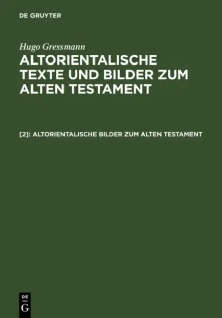 Buy Altorientalische Bilder Zum Alten Testament (English, Hugo Gressmann) — BookShops.in