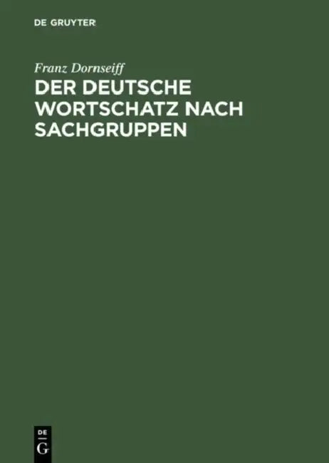 Buy Der Deutsche Wortschatz Nach Sachgruppen (English, Franz Dornseiff) — BookShops.in