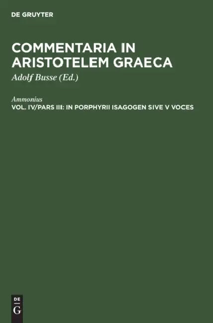 Buy In Porphyrii Isagogen Sive V Voces (English, Ammonius | Adolf Busse) — BookShops.in
