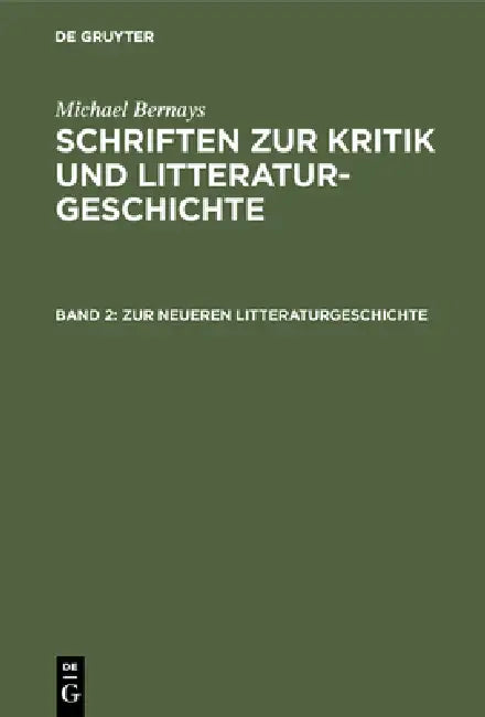 Zur Neueren Litteraturgeschichte (English, Michael Bernays)