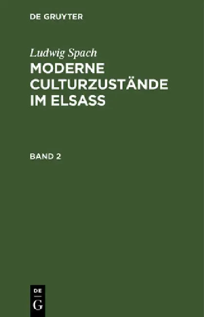 Buy Moderne Culturzustände im Elsass (English, Ludwig Spach) — BookShops.in