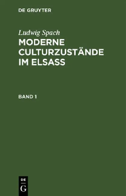 Buy Moderne Culturzustände im Elsass (English, Ludwig Spach) — BookShops.in