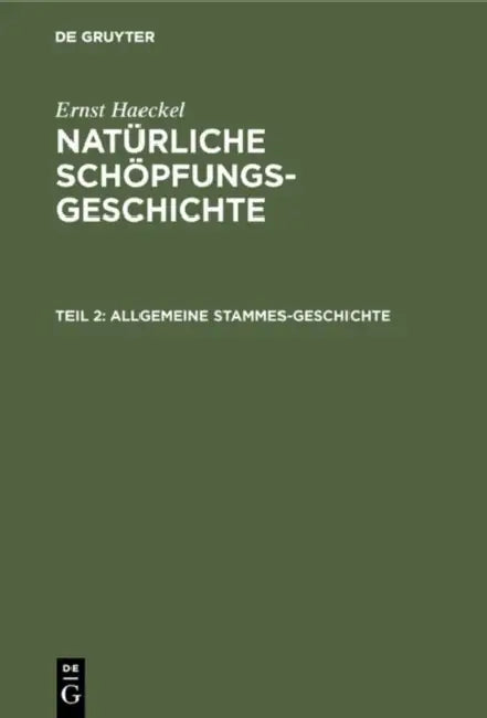 Allgemeine Stammes-Geschichte (English, Ernst Haeckel)