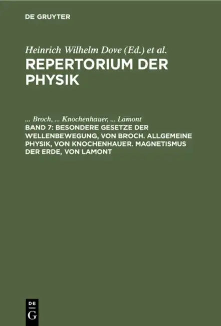 Besondere Gesetze Der Wellenbewegung, Von Broch. Allgemeine Physik, Von Knochenhauer. Magnetismus De (English, Broch | Knochenhauer | Lamont)