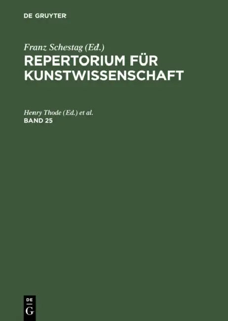 Buy Repertorium Für Kunstwissenschaft. Band 25 (English, Henry Thode | Hugo Von Tschudi) — BookShops.in