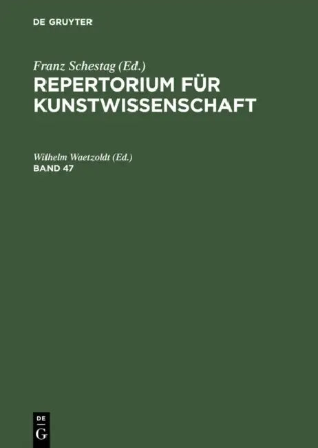 Buy Repertorium Für Kunstwissenschaft. Band 47 (English, Wilhelm Waetzoldt) — BookShops.in
