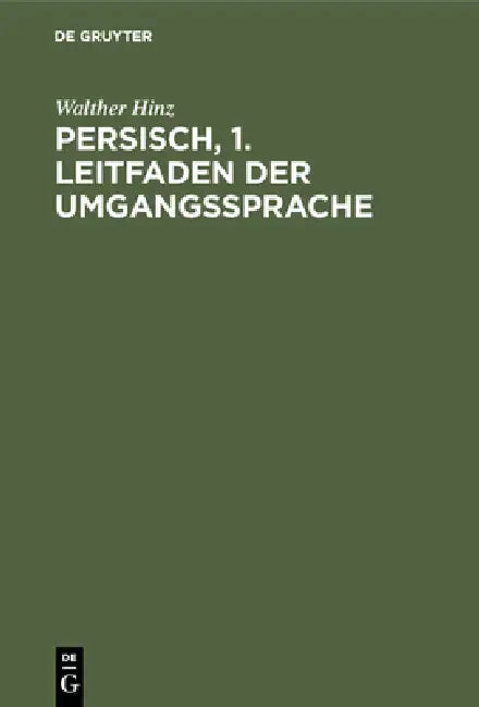 Persisch, 1. Leitfaden der Umgangssprache (English, Walther Hinz)