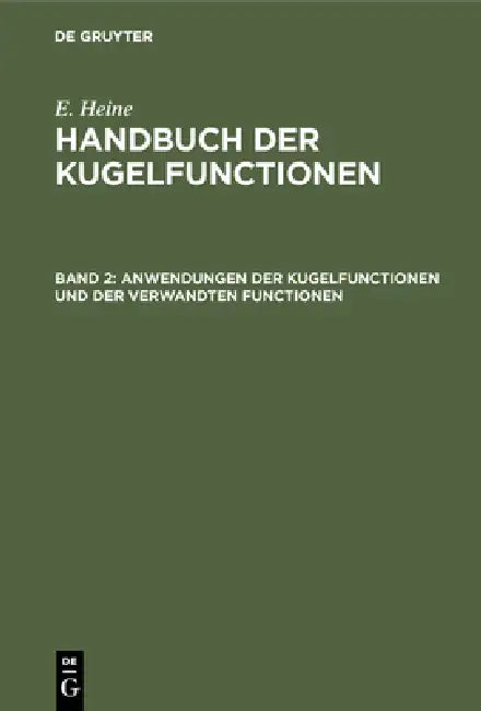 Buy Anwendungen Der Kugelfunctionen Und Der Verwandten Functionen (English, E. Heine) — BookShops.in