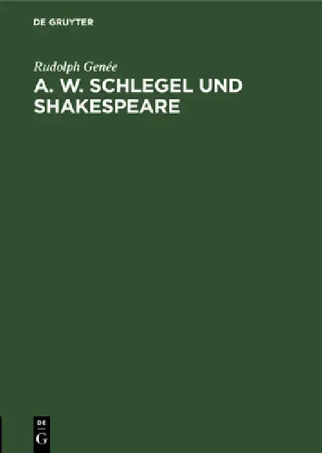 Buy A. W. Schlegel Und Shakespeare (English, Rudolph Genée) — BookShops.in