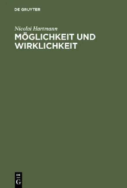 Buy Möglichkeit Und Wirklichkeit (English, Nicolai Hartmann) — BookShops.in