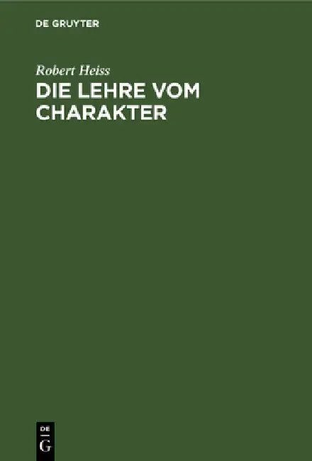 Buy Die Lehre Vom Charakter (English, Robert Heiss) — BookShops.in