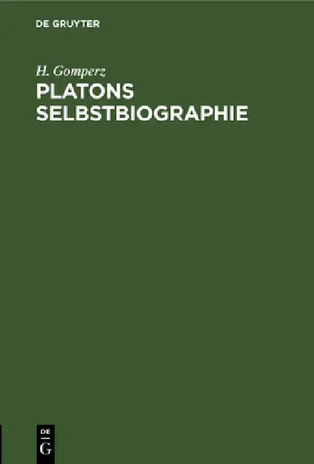 Buy Platons Selbstbiographie (English, H. Gomperz) β BookShops.in