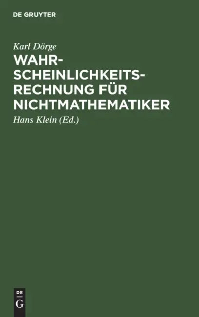 Buy Wahrscheinlichkeitsrechnung Für Nichtmathematiker (English, Karl Dörge | Hans Klein) — BookShops.in