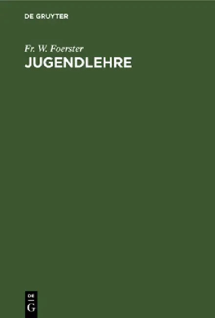 Buy Jugendlehre (English, Fr W. Foerster) — BookShops.in