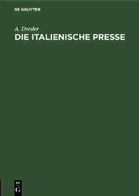 Die Italienische Presse (English, A. Dresler)