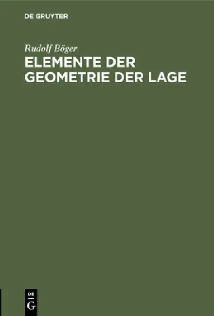 Buy Elemente der Geometrie der Lage (English, Rudolf Böger) — BookShops.in