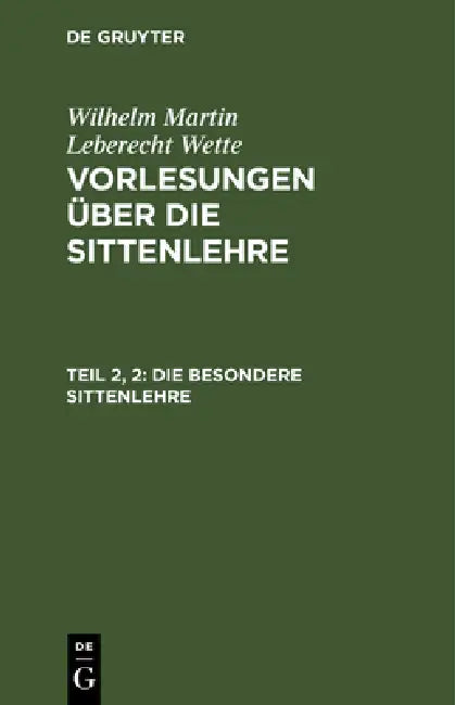 Buy Die besondere Sittenlehre (English, Wilhelm Martin Leberecht De Wette) — BookShops.in