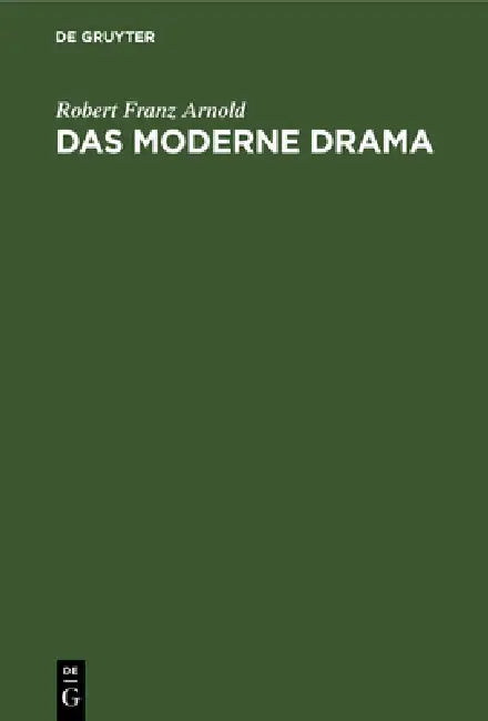 Buy Das Moderne Drama (English, Robert Franz Arnold) — BookShops.in