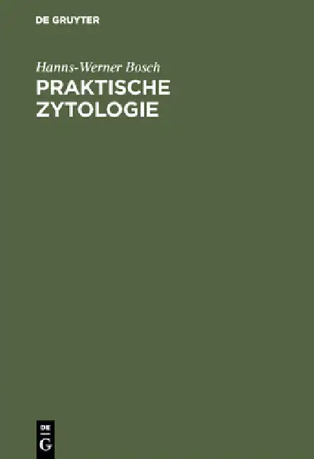 Buy Praktische Zytologie (English, Hanns-Werner Bosch) — BookShops.in