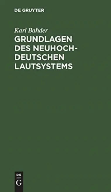 Buy Grundlagen des neuhochdeutschen Lautsystems (English, Karl Bahder) — BookShops.in