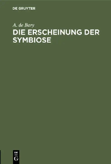 Buy Die Erscheinung der Symbiose (English, A. De Bary) — BookShops.in