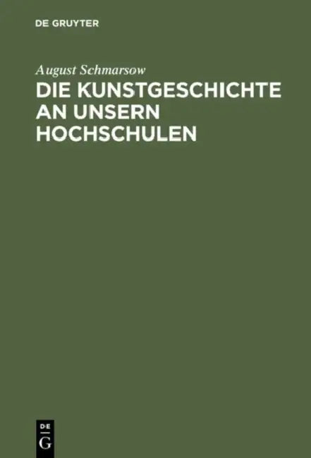 Buy Die Kunstgeschichte an Unsern Hochschulen (English, August Schmarsow) — BookShops.in