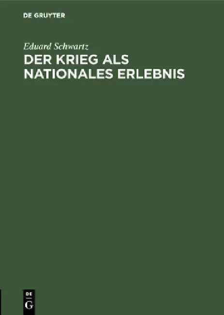 Buy Der Krieg ALS Nationales Erlebnis (English, Eduard Schwartz) — BookShops.in