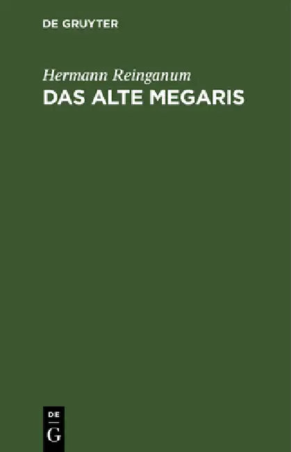 Buy Das Alte Megaris (English, Hermann Reinganum) — BookShops.in