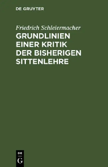 Grundlinien einer Kritik der bisherigen Sittenlehre (English, Friedrich Schleiermacher)