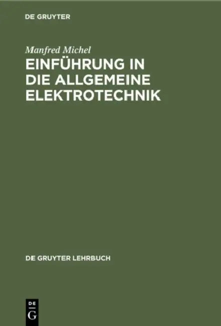 Einführung in die allgemeine Elektrotechnik (English, Manfred Michel)