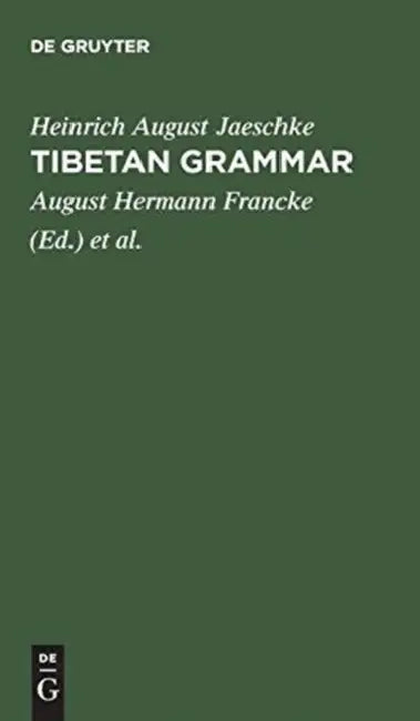 Buy Tibetan grammar (English, Heinrich August Jaeschke | August Hermann Francke | Walter Simon) — BookShops.in