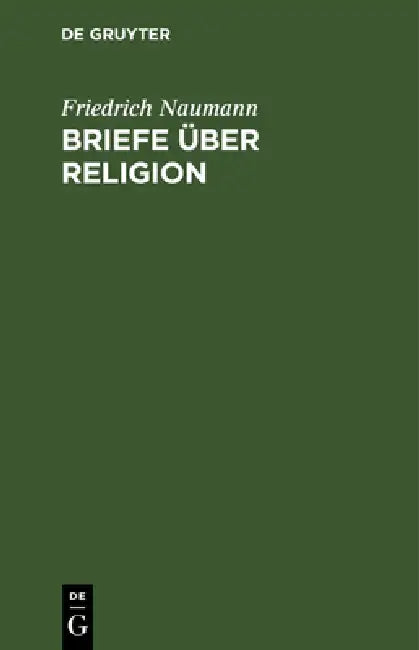 Buy Briefe über Religion (English, Friedrich Naumann) — BookShops.in