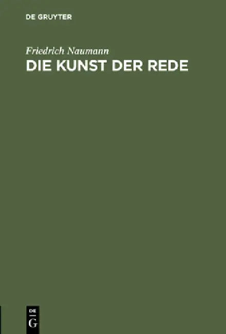 Buy Die Kunst der Rede (English, Friedrich Naumann) — BookShops.in