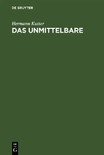 Buy Das Unmittelbare (English, Hermann Kutter) — BookShops.in