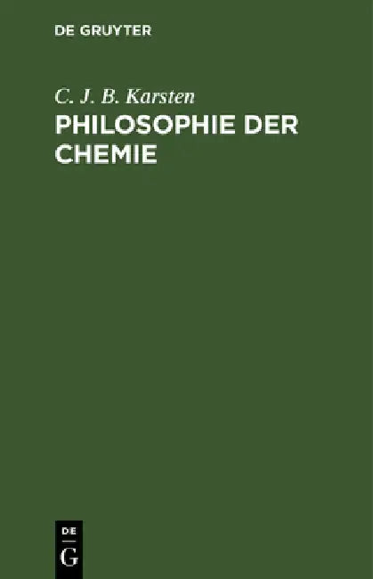 Buy Philosophie der Chemie (English, C. J. B. Karsten) — BookShops.in