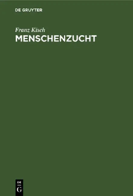 Buy Menschenzucht (English, Franz Kisch) — BookShops.in