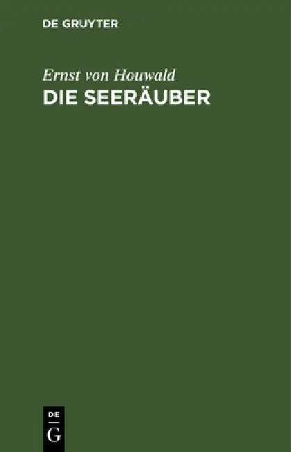 Buy Die Seeräuber (English, Ernst Von Houwald) — BookShops.in