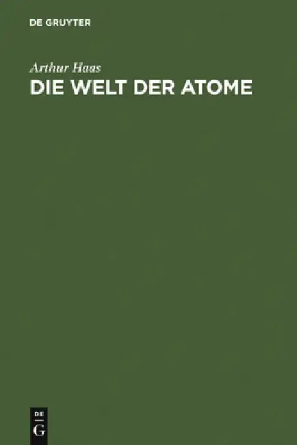 Die Welt der Atome (English, Arthur Haas)