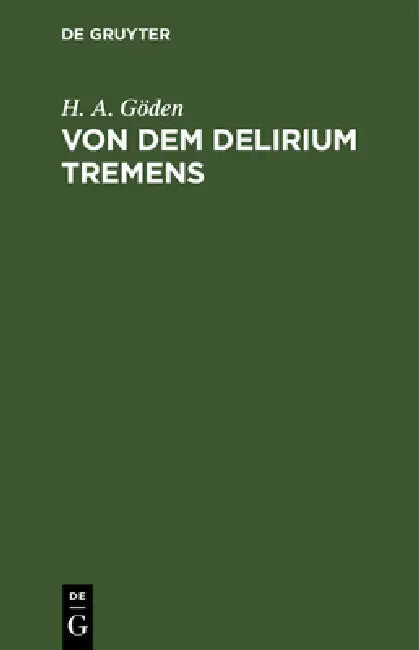 Buy Von Dem Delirium Tremens (English, H. A. Göden) — BookShops.in