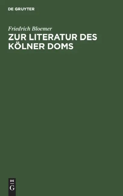 Buy Zur Literatur Des Kölner Doms (English, Friedrich Bloemer) — BookShops.in