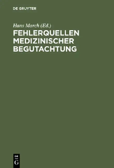Buy Fehlerquellen medizinischer Begutachtung (English, Hans March) — BookShops.in