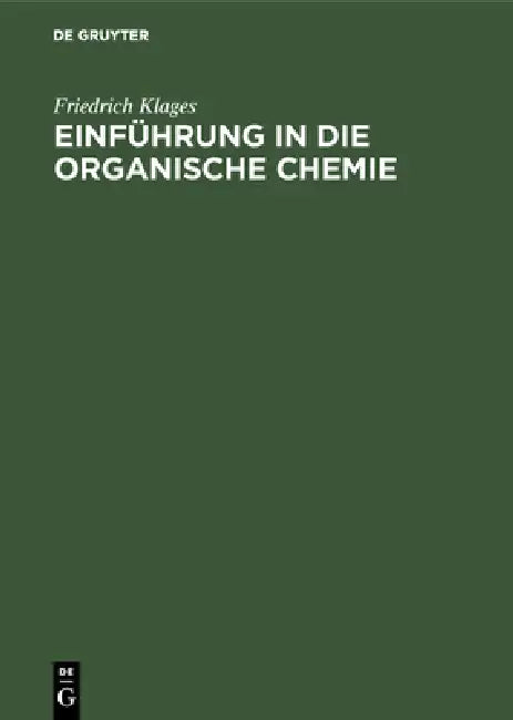 Buy Einführung in die organische Chemie (English, Friedrich Klages) — BookShops.in