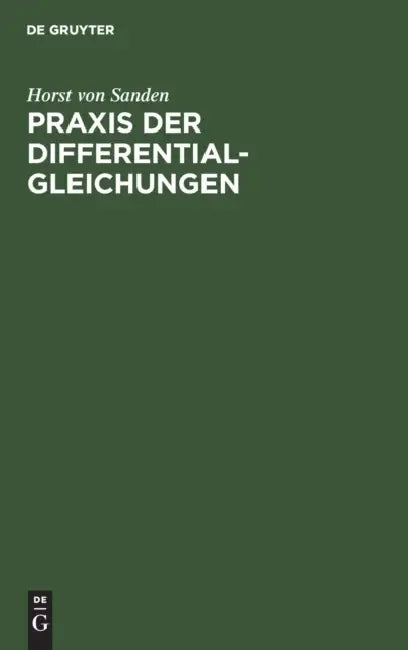 PRAXIS Der Differentialgleichungen (English, Horst Von Sanden)