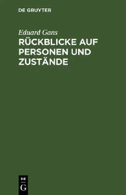 Buy Rückblicke auf Personen und Zustände (English, Eduard Gans) — BookShops.in